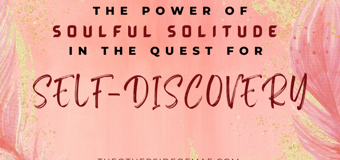 quest for self-discovery through solitude