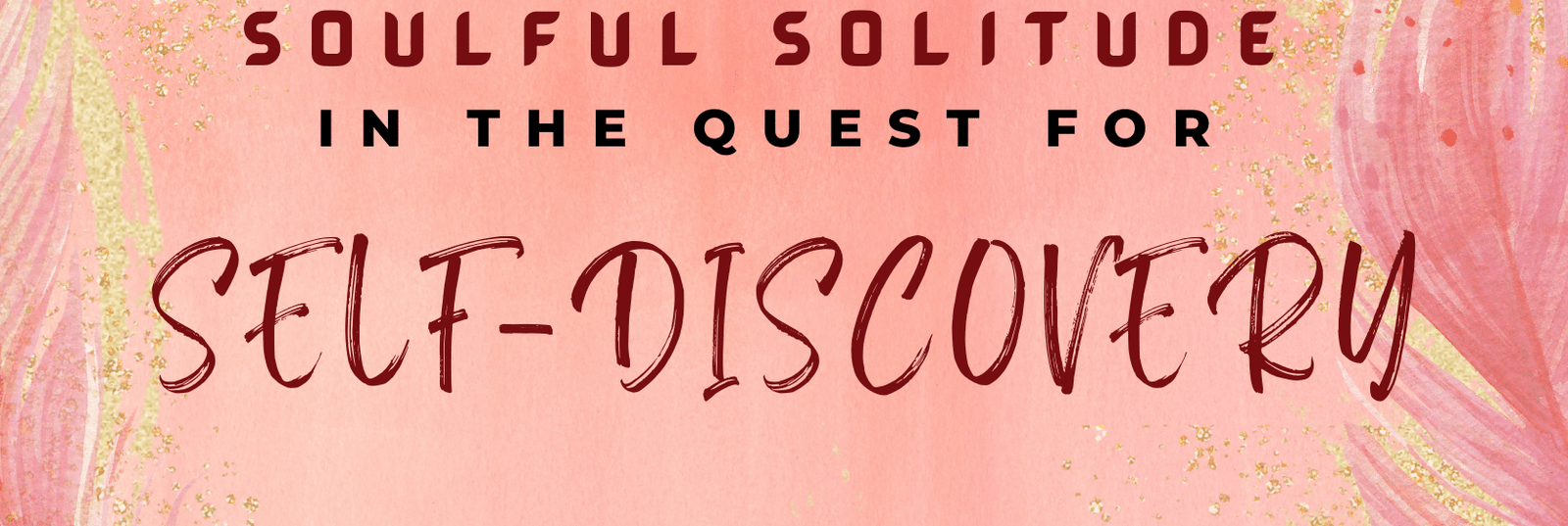 quest for self-discovery through solitude