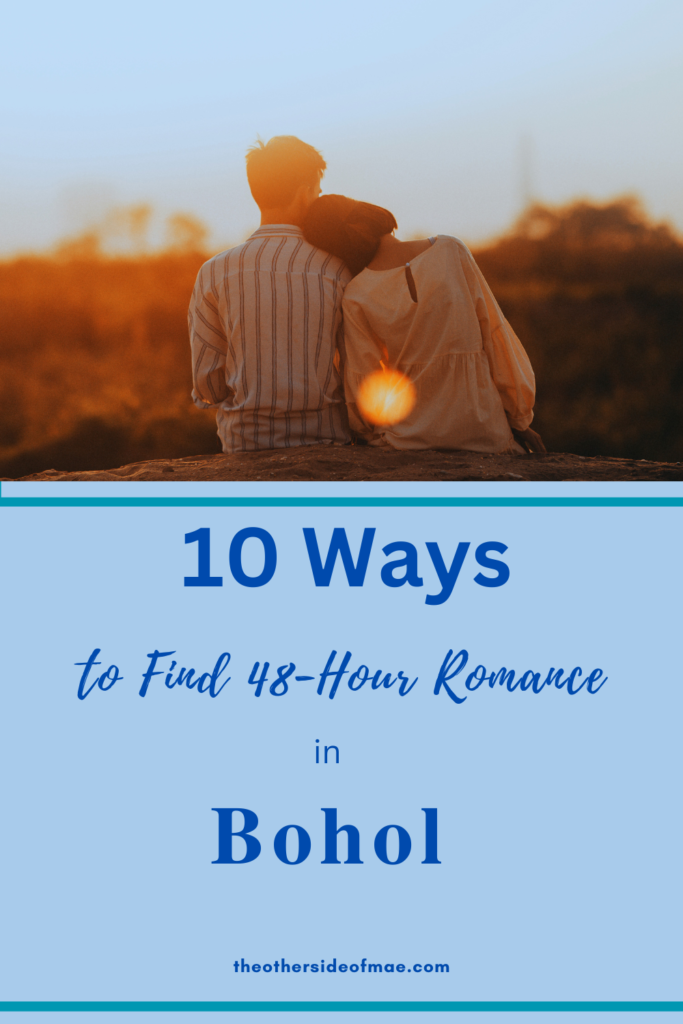 10 ways to find romance in Bohol