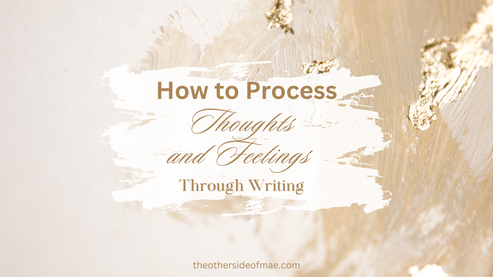 How to Process Thoughts and Feelings through Writing.png