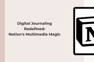 Digital Journaling with Notion