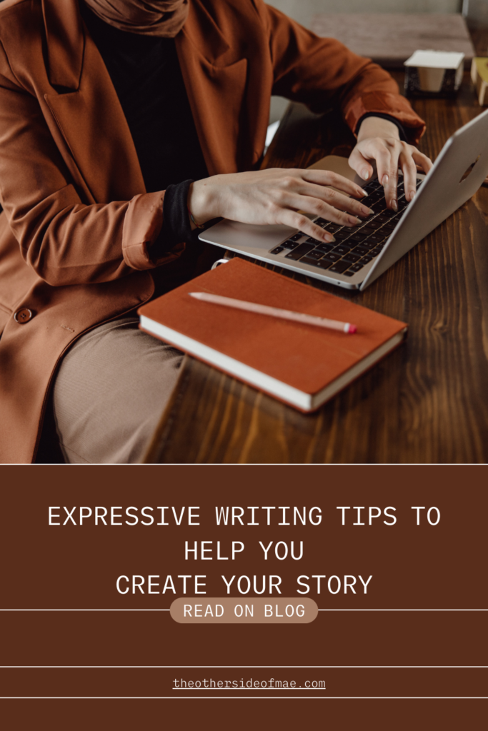 expressive writing tips to help you create your story