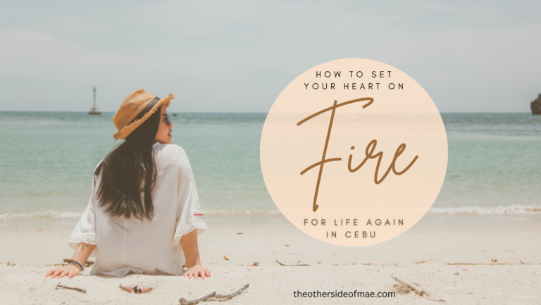 set your heart on fire again in cebu
